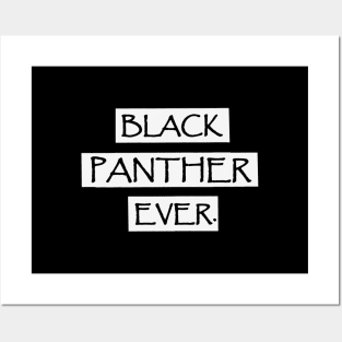 Black Panter ever Posters and Art